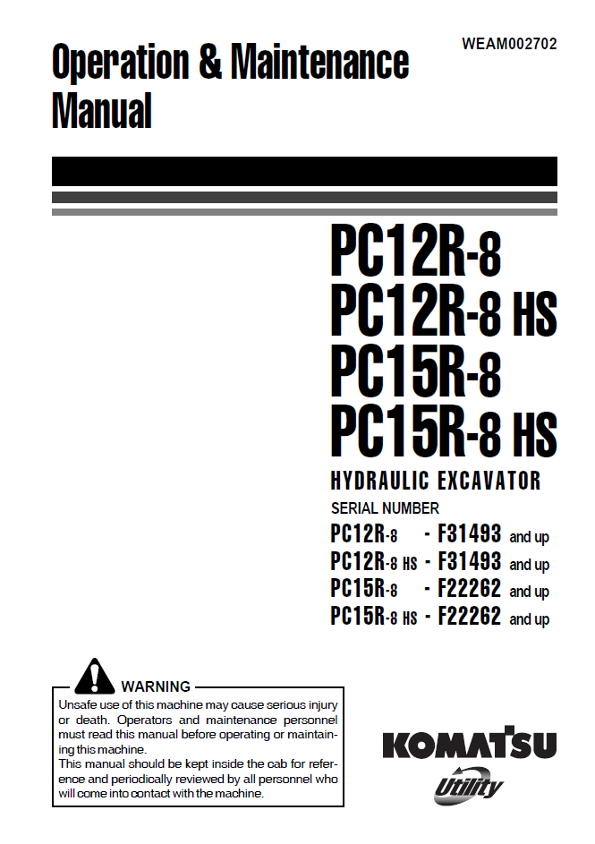 Manual de Operación y Mantenimiento Excavadora Hidraúlica Komatsu PC12R-8 - F31493, PC12R-8HS - F31493, PC15R-8 - F22262, PC15R-8HS - F22262