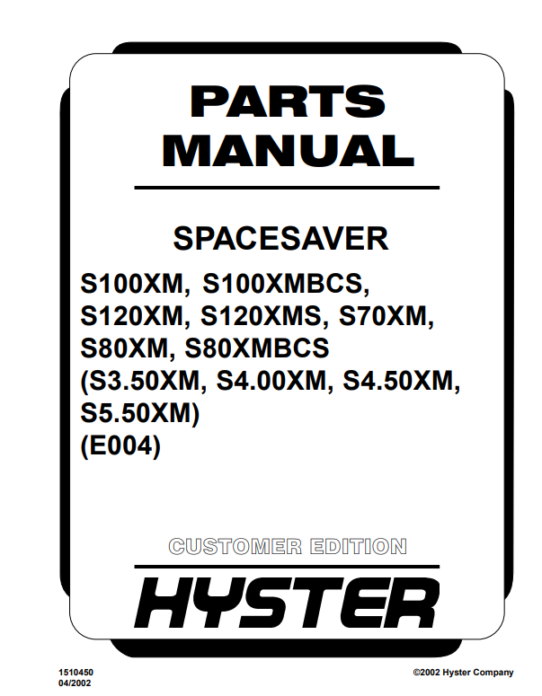 Manual de Partes Montacarga Hyster S100XM, S100XMBCS, S120XM, S120XMS, S70MX, S80XM, S80XMBCS (E004)
