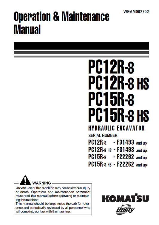Manual de Operación y Mantenimiento Excavadora Hidraúlica Komatsu PC12R-8 - F31493, PC12R-8HS - F31493, PC15R-8 - F22262, PC15R-8HS - F22262