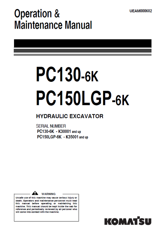 Manual de Operación y Mantenimiento Excavadora Hidraúlica Komatsu PC130-6K - K30001, PC150LGP-6K - K35001