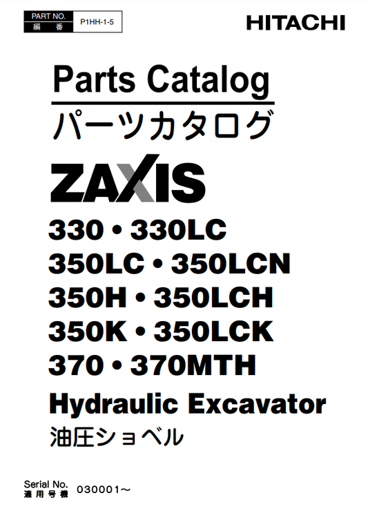 Manual de Partes Excavadora Hidraúlica ZX330 • ZX330LC • ZX350LC • ZX350LCN - ZX350H • ZX350LCH - ZX350K • ZX350LCK - ZX370 • 370MT