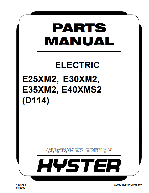 Manual de Partes Montacarga Hyster E25XM2, E30XM2, E35XM2, E40XMS2 (D114)