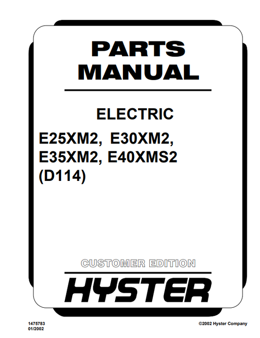 Manual de Partes Montacarga Hyster E25XM2, E30XM2, E35XM2, E40XMS2 (D114)