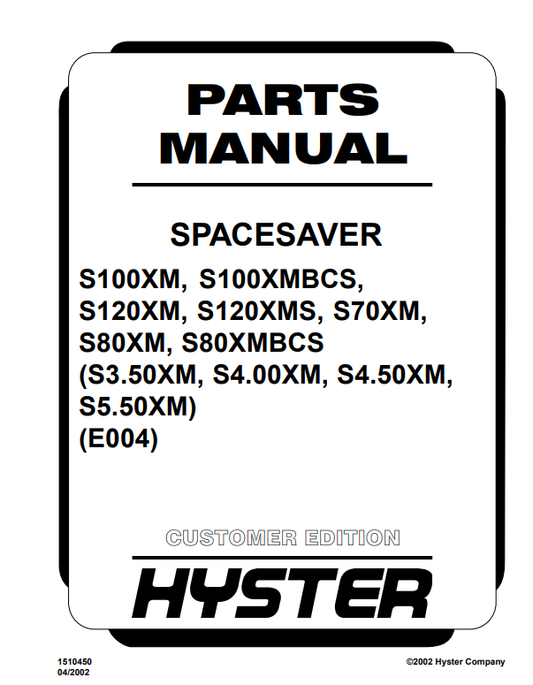 Manual de Partes Montacarga Hyster S100XM, S100XMBCS, S120XM, S120XMS, S70MX, S80XM, S80XMBCS (E004)
