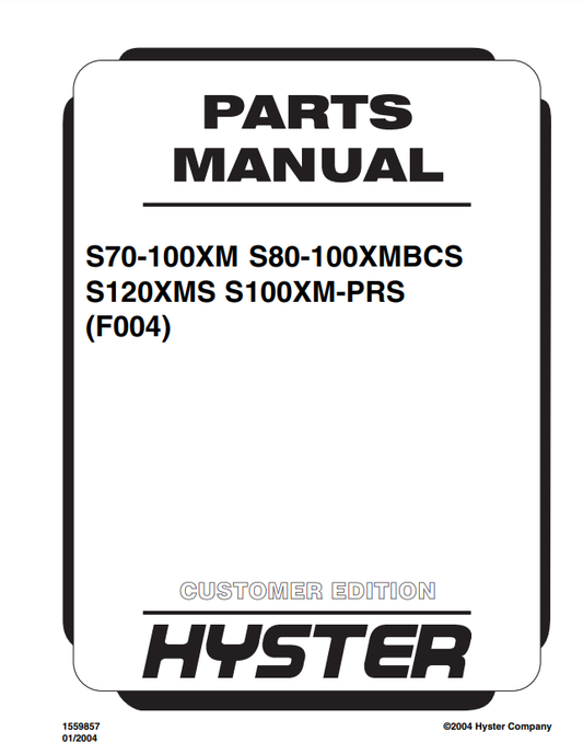 Manual de Partes Montacarga  Hyster S70-100XM, S80-100XMBCS, S120XMS, S100XMPRS (F004)