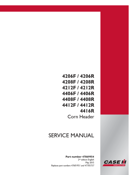 Manual de Servicios Cabezal de Maiz Case 4206F, 4206R, 4208F, 4208R, 4212F, 4212R, 4406F,4406R, 4408F, 4408R, 4412F, 4412R, 4416R