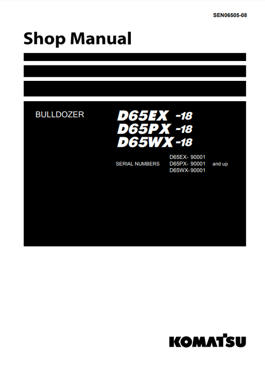 Manual de Taller Bulldozer Komatsu D65EX-18, D65PX-18, D65WX-18   S.N 90001-UP