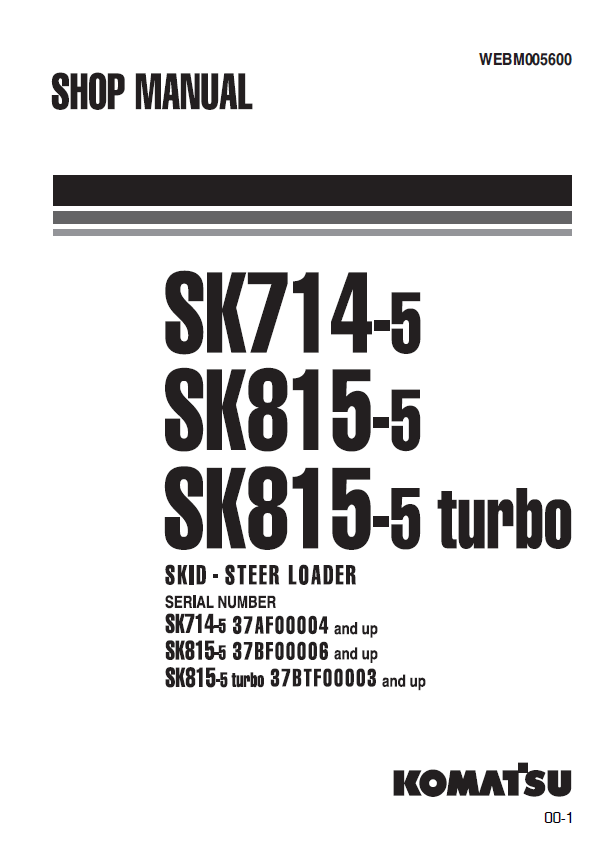 Manual de Taller Minicargador Komatsu SK714-5 - 37AF00004, SK815-5 - 37BF00006, SK815-5 Turbo - 37BTF00003