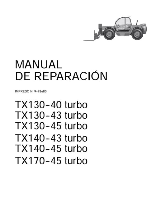 MANUAL DE SERVICIOS TELEHANDLER TX130--40 TURBO TX130--43 TURBO TX130--45 TURBO TX140--43 TURBO TX140--45 TURBO TX170--45 TURBO
